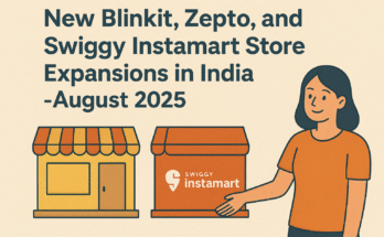 New Blinkit, Zepto, and Swiggy Instamart Store Expansions in India - August 2025