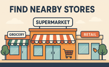 Find Nearby Stores, Supermarkets & Shopping Spots Easily